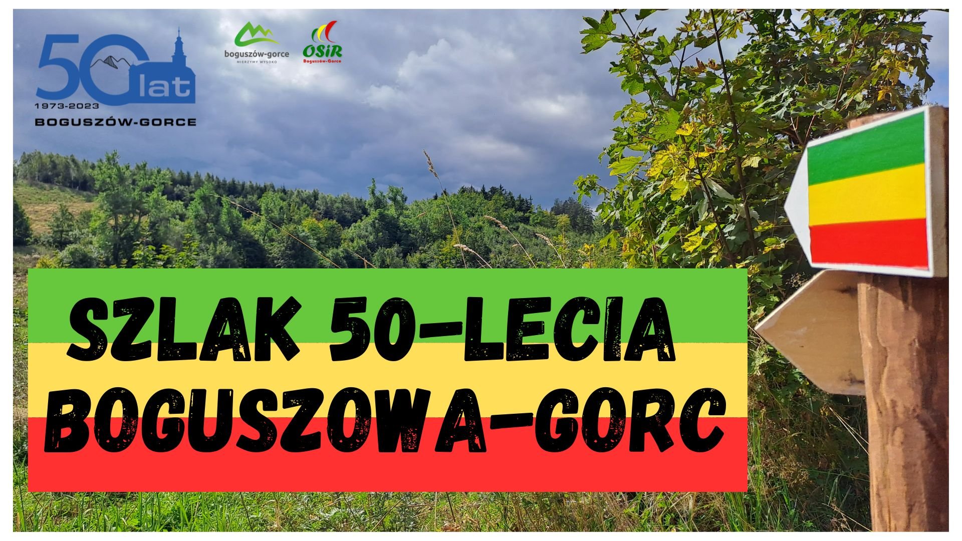 Otwarcie Szlaku 50-lecia Boguszowa-Gorc